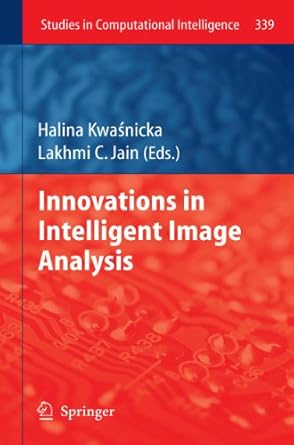 innovations in intelligent image analysis 1st edition halina kwasnicka ,lakhmi c jain 3642179339,