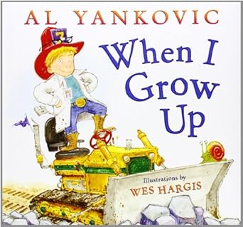 when i grow up a weird al rhyming new york times bestselling picture book that celebrates creativity 1st