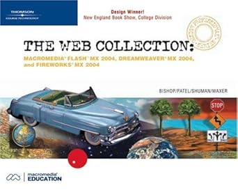 the web collection flash mx 2004 dreamweaver mx 2004 fireworks mx 2004 design professional 1st edition sherry