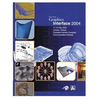 graphics interface 2004 1st edition stephen mann ,stephen brooks ,carl gutwin 1568812272, 978-1568812274
