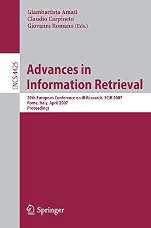 advances in information retrieval 29th european conference on ir research ecir 2007 rome italy april 2 5 2007