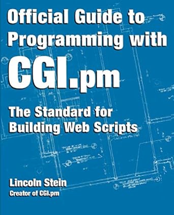 stein official guide to programming cgi 1st edition lincoln stein 0471247448, 978-0471247449
