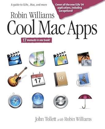 robin williams cool mac apps a guide to ilife mac and more 1st edition john tollett ,robin williams