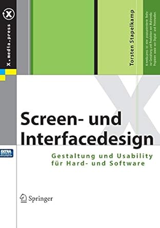 screen und interfacedesign gestaltung und usability fur hard und software 1st edition torsten stapelkamp