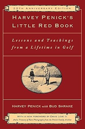 harvey penicks little red book lessons and teachings from a lifetime in golf 1st edition harvey penick ,bud