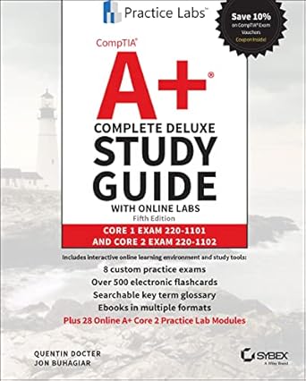 comptia a+ complete deluxe study guide with online labs core 1 exam 220 1101 and core 2 exam 220 1102 1st
