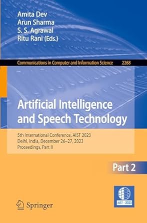 artificial intelligence and speech technology 5th international conference aist 2023 delhi india december 26