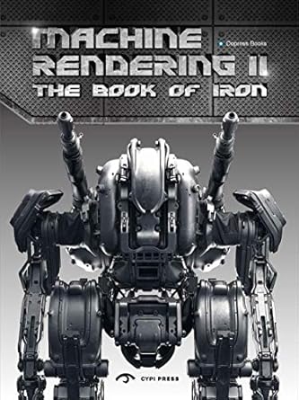 machine rendering 2 the book of iron 1st edition dopress books 190817580x, 978-1908175809