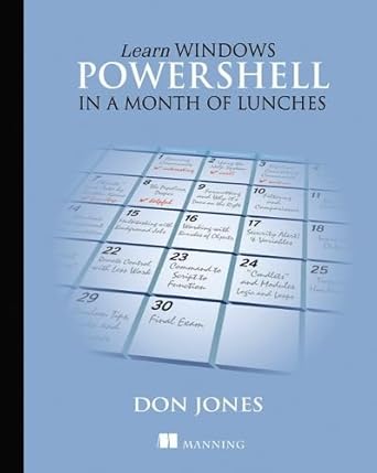learn windows powershell in a month of lunches 1st edition don jones 1617290211, 978-1617290213