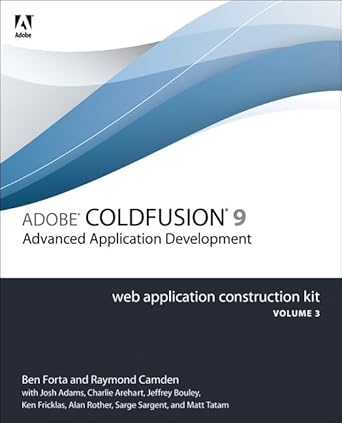 adobe coldfusion 9 web application construction kit advanced application development 1st edition ben forta