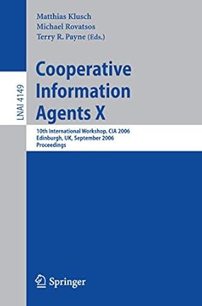 cooperative information agents x 10th international workshop cia 2006 edinburgh uk september 11 13 2006