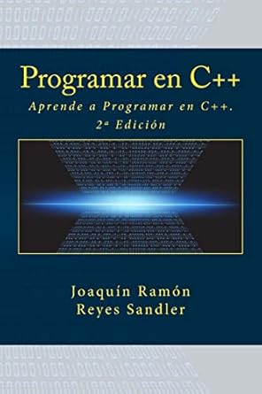 programar en c++ aprende a programar en c++ 2 edicion 1st edition joaquin ramon reyes sandler ,it campus