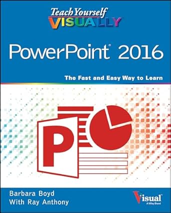 teach yourself visually powerpoint 2016 1st edition barbara boyd ,ray anthony 1119074703, 978-1119074700