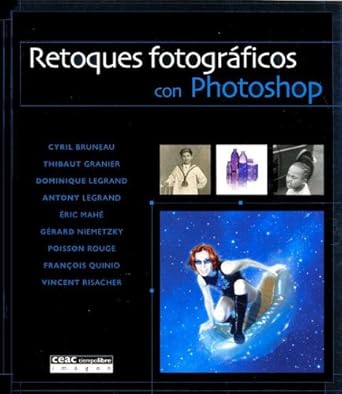 retoques fotograficos con photoshop 1st edition cyril bruneau 8432910880, 978-8432910883