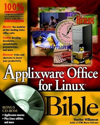 applixware office for linux bible 1st edition heather williamson 0764534033, 978-0764534034