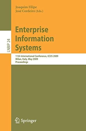enterprise information systems 11th international conference iceis 2009 milan italy may 6 10 2009 proceedings