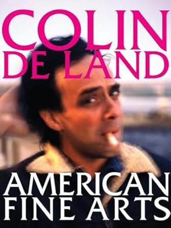 colin de land american fine arts 1st edition dennis balk 1576874257, 978-1576874257