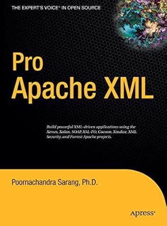 pro apache xml 1st edition poornachandra sarang 1590596412, 978-1590596418
