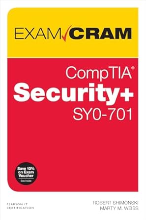 comptia security+ sy0 701 exam cram 1st edition robert shimonski ,martin weiss 0138225575, 978-0138225575
