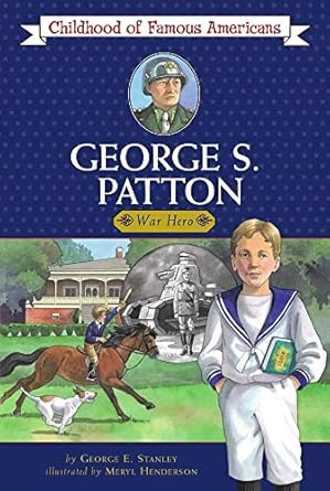 george s patton war hero 1st edition george e stanley ,meryl henderson 1416915478, 978-1416915478
