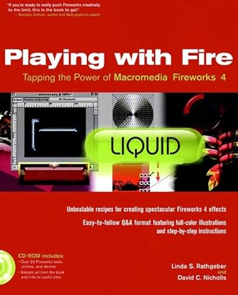 playing with fire tapping the power of macromedia fireworks 4 1st edition linda s rathgeber ,david c nicholls