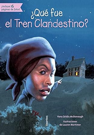 que fue el tren clandestino 1st edition yona zeldis mcdonough ,lauren mortimer 1631134175, 978-1631134173