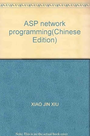 asp network programming 1st edition xiao jin xiu 7302047944, 978-7302047940