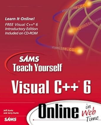sams teach yourself visual c++ 6 online in web time 1st edition jeff kurtz ,jerry kurtz 0672316668,