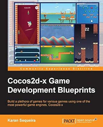cocos2d x game development blueprints 1st edition karan sequeira 1783985267, 978-1783985265