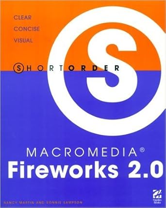 short order macromedia fireworks 2 1st edition nancy martin ,ronnie sampson 0789720434, 978-0789720436