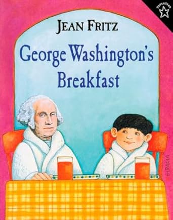 george washingtons breakfast 1st edition jean fritz ,tomie depaola 0698116119, 978-0698116115