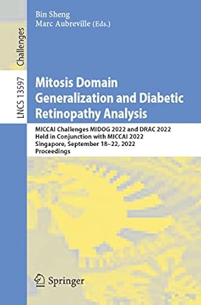 mitosis domain generalization and diabetic retinopathy analysis miccai challenges midog 2022 and drac 2022