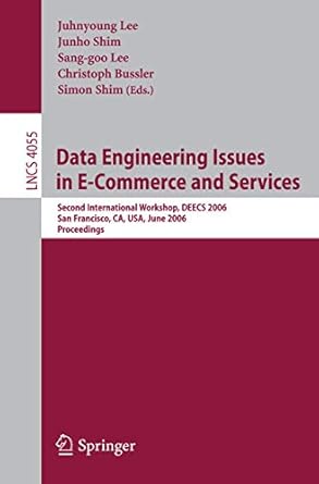 data engineering issues in e commerce and services second international workshop deecs 2006 san francisco ca