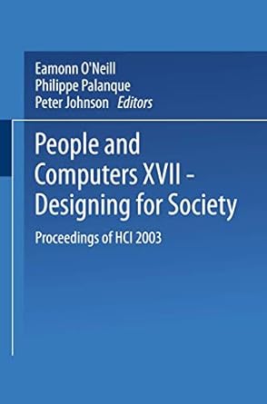 people and computers xvii designing for society proceedings of hci 2003 1st edition eamonn o'neill ,philippe