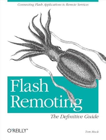 flash remoting the definitive guide 1st edition tom muck 059600401x, 978-0596004019