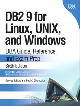 db2 9 for linux unix and windows dba guide reference and exam prep 1st edition george baklarz ,paul c