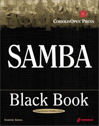 samba black book a hands on reference for integrating linux and nt using samba 1st edition dominic baines