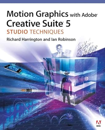 motion graphics with adobe creative suite 5 studio techniques 1st edition richard harrington ,ian robinson