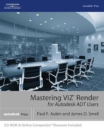 mastering viz render a resource for autodesk adt users 1st edition paul f aubin ,james d smell 140188024x,