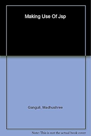 making use of jsp 1st edition madhushree ganguli 0471219746, 978-0471219743