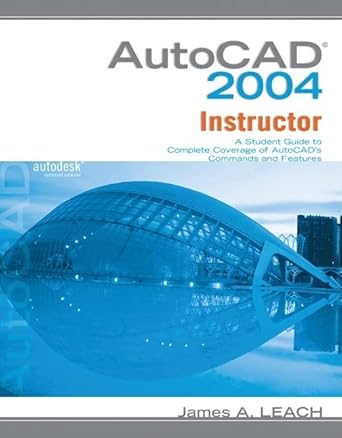 mp autocad 2004 instructor w/ autocad 2005 update 1st edition james a leach 0073198978, 978-0073198972
