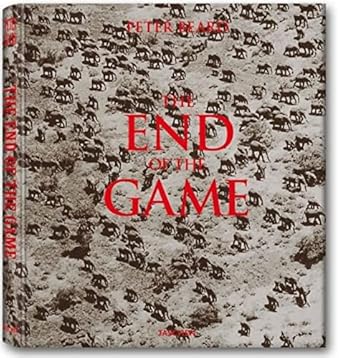 the end of the game the last word from paradise 1st edition peter beard ,paul theroux 3836505304,