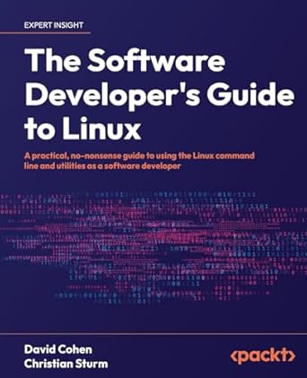 the software developers guide to linux a practical no nonsense guide to using the linux command line and
