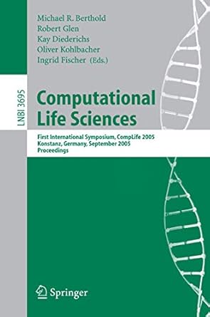 computational life sciences first international symposium complife 2005 konstanz germany september 25 27 2005