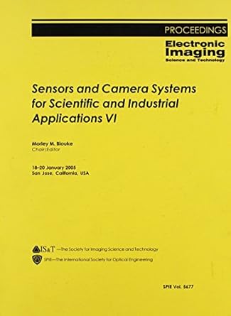 sensors and camera systems for scientific and industrial applications vi 1st edition morley m blouke