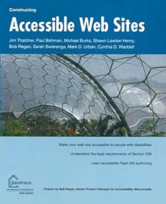 constructing accessible web sites 1st edition jim thatcher ,cynthia waddell ,shawn henry ,sarah swierenga