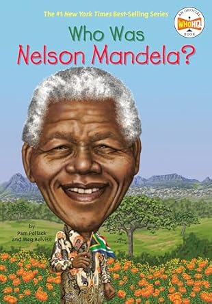 who was nelson mandela 1st edition pam pollack ,who hq ,stephen marchesi 0448479338, 978-0448479330