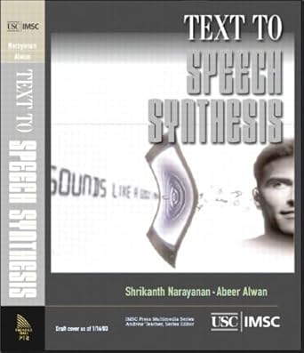 text to speech synthesis new paradigms and advances 1st edition shrikanth narayanan ,abeer alwan 013145661x,