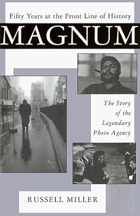 magnum fifty years at the front line of history 1st edition russell miller 0802116310, 978-0802116314