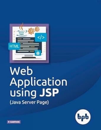 web application using jsp 1st edition p karthik 9388176200, 978-9388176200